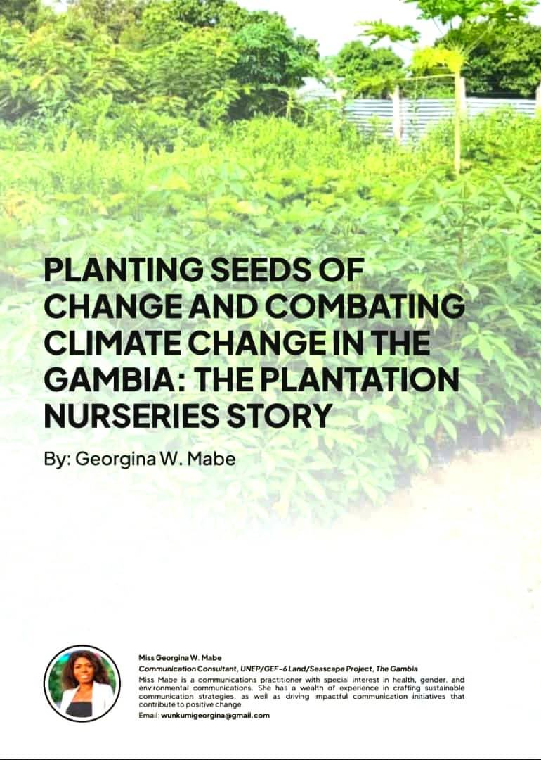 Planting Seeds of Change and Combating Climate Change in The Gambia: The Plantation Nurseries Story